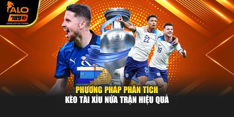 Phương pháp phân tích kèo tài xỉu nửa trận hiệu quả